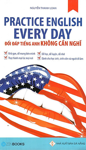 Practice English Every Day - Đối Đáp Tiếng Anh Không Cần Nghĩ (Tái Bản 2022)