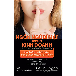 Ngôn Ngữ Bí Mật Trong Kinh Doanh (Tái Bản 2022)