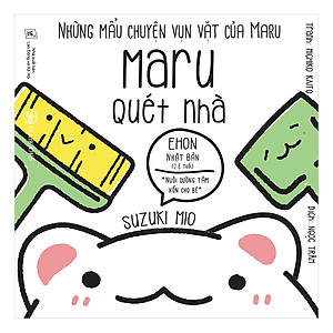 Sách Những Mẩu Chuyện Vụn Vặt Của Maru - Maru Quét Nhà