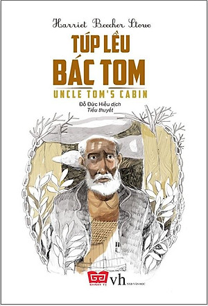 Sách Túp Lều Của Bác Tom (Tái Bản 2018)