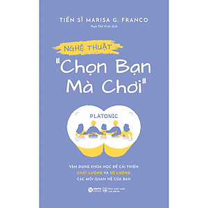 Sách Nghệ Thuật Chọn Bạn Mà Chơi