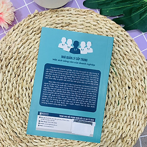 Sách Nhà Quản Lý Cấp Trung: Mắt Xích Sống Còn Của Doanh Nghiệp