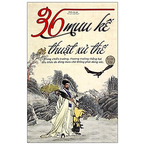 36 Mưu Kế Và Thuật Xử Thế (Toàn Tập)