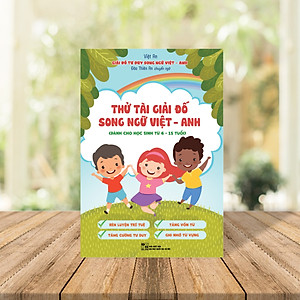 THỬ TÀI GIẢI ĐỐ SONG NGỮ VIỆT - ANH (Dành cho học sinh từ 6 - 15 tuổi)