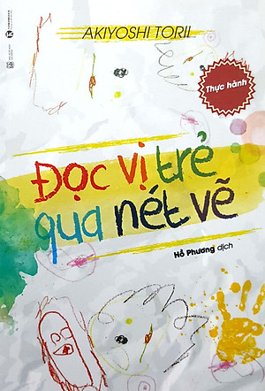 Sách Đọc Vị Trẻ Qua Nét Vẽ (Thực Hành)