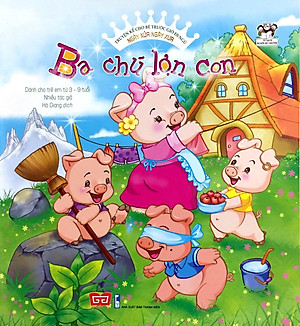 Sách Ngày Xửa Ngày Xưa - Ba Chú Lợn Con