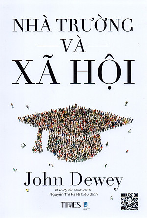 John Dewey - Nhà trường và xã hội