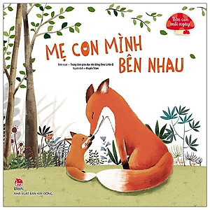 Sách Bên Con Mỗi Ngày: Mẹ Con Mình Bên Nhau