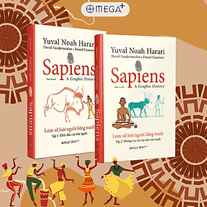 SAPIENS - LƯỢC SỬ LOÀI NGƯỜI BẰNG TRANH Tập 1 và Tập 2