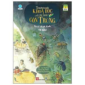 Truyện Tranh Khoa Học Về Các Loài Côn Trùng - Ca Sĩ Nhiệt Tình - Ve Sầu