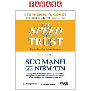 The Speed Of Trust - Sức Mạnh Của Niềm Tin