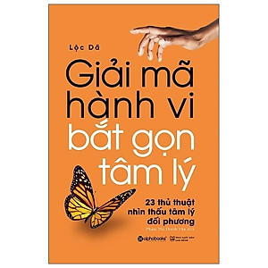 Sách - Giải Mã Hành Vi - Bắt Gọn Tâm Lý