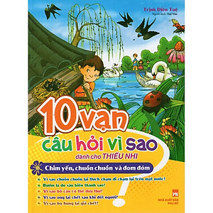 Combo 10 Vạn Câu Hỏi Vì Sao: Môi Trường Tự Nhiên (6 Cuốn)