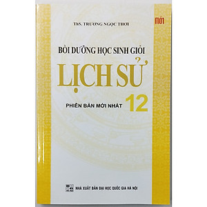 Bồi dưỡng học sinh giỏi lịch sử 12
