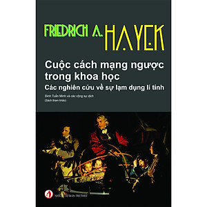 Cuộc cách mạng ngược trong khoa học (Tái bản 2019)