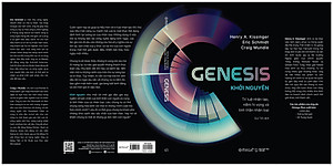 Sách Genesis - Khởi Nguyên: Trí Tuệ Nhân Tạo, Niềm Hi Vọng Và Tinh Thần Nhân Loại