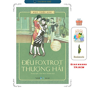 Sách Điệu Foxtrot Thượng Hải | Mục Thời Anh | NXB Thanh Niên | Sách San Hô | Truyện Ngắn | Văn Học Hiện Đại |