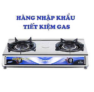 BẾP GAS ĐÔI  ZENNE KGS 201-C NHẬP KHẨU MALAYSIA – MẶT BẾP INOX   - NGỌN LỬA MẠNH VÀ HỘI TỤ - TIẾT KIỆM GAS