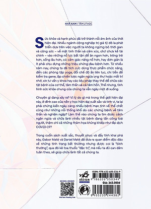Sách Huyễn Tưởng Về Bình Thường - Sang Chấn Tâm Lý, Bệnh Tật Và Chữa Lành Trong Một Nền Văn Hóa Độc Hại