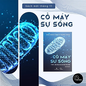 CỖ MÁY SỰ SỐNG: Ti thể - Chìa khóa cho sức khỏe toàn diện – Book Hunter