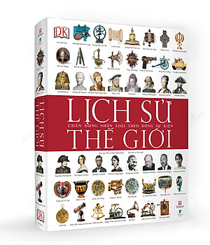 Lịch Sử Thế Giới: Chân Dung Nhân Loại Theo Dòng Sự Kiện