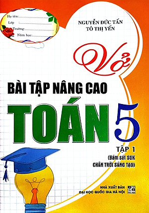 Vở Bài Tập Nâng Cao Toán 5 (Bám Sát SGK Chân Trời Sáng Tạo) (HA)
