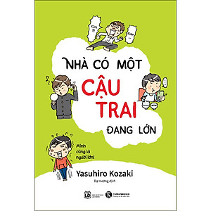 Sách Nhà Có Một Cậu Trai Đang Lớn