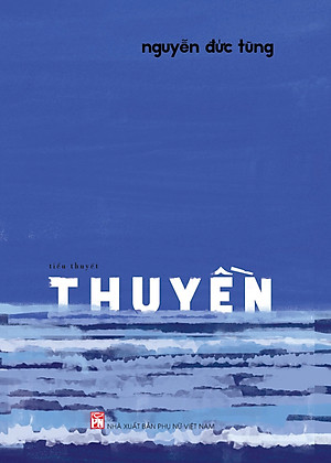 Sách - Thuyền - Tiểu thuyết - Nguyễn Đức Tùng