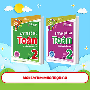 Sách Bài tập bổ trợ Toán – lớp 2 (cơ bản và nâng cao) Tập 1