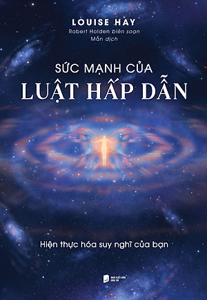 Sức Mạnh Của Luật Hấp Dẫn