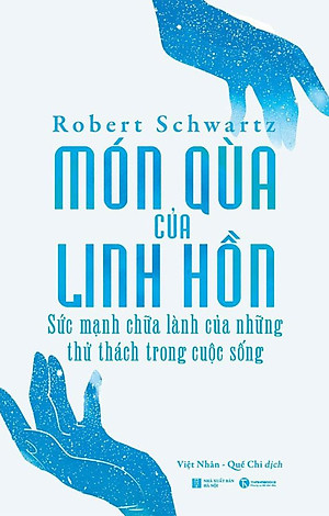 Sách Món Quà Của Linh Hồn - Sức Mạnh Chữa Lành Của Những Thử Thách Trong Cuộc Sống