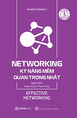 Networking - Kỹ Năng Mềm Quan Trọng Nhất (Tái Bản)
