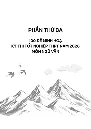 Sách - 100 Đề Minh Họa Tốt Nghiệp THPT 2026 - Môn Ngữ Văn