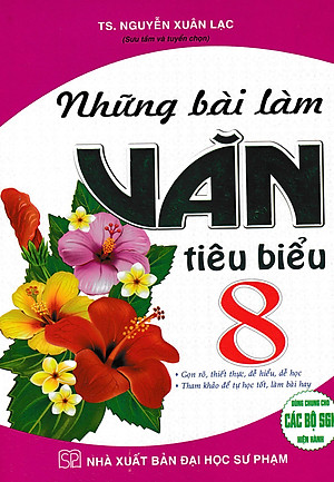 Những Bài Làm Văn Tiêu Biểu 8 (Dùng Chung Các Bộ SGK Hiện Hành) _HA