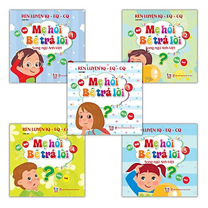 Sách - Mẹ Hỏi Bé Trả Lời - Combo 5 Tập - Song Ngữ Anh Việt - Rèn Luyện Trí Thông Minh, Phát Triển Ngôn Ngữ Cho Bé - Việt Thư