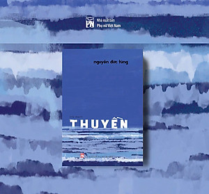 THUYỀN – Nguyễn Đức Tùng – NXB Phụ Nữ Việt Nam