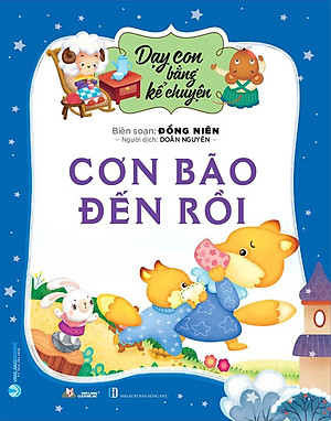 Dạy Con Bằng Kể Chuyện - Cơn Bão Đến Rồi