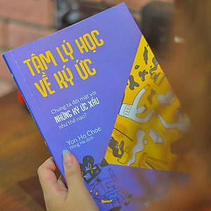 Sách Tâm Lý Học Về Ký Ức - Chúng Ta Đối Mặt Với Những Ký Ức Xấu Như Thế Nào?