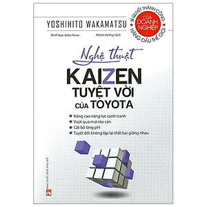 Nghệ Thuật Kaizen Tuyệt Vời Của Toyota (Tái Bản 2023)
