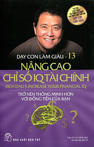 Sách Dạy Con Làm Giàu (Tập 13) - Nâng Cao Chỉ Số IQ Tài Chính (Tái Bản)