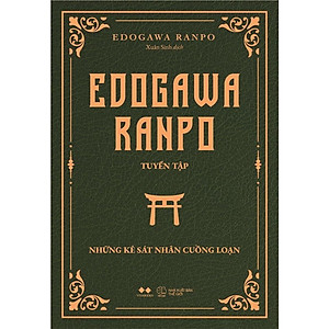 Sách - Edogawa Ranpo Tuyển Tập - Những Kẻ Sát Nhân Cuồng Loạn - AZ Việt Nam