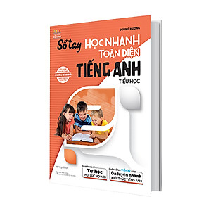 Sách Sổ Tay Học Nhanh Toàn Diện Tiếng Anh Tiểu Học