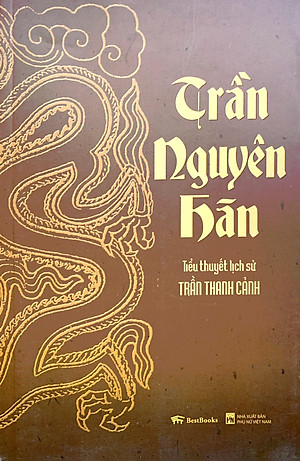Tiểu Thuyết Lịch Sử - Trần Nguyên Hãn