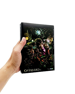 OVERLORD - Tập 6: Những Anh Hùng Vương Quốc 2 - Tặng Kèm Postcard Đặc Biệt
