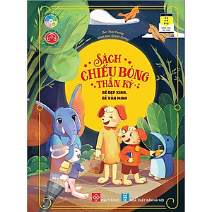 Sách Chiếu Bóng Thần Kỳ - Bé Đẹp Xinh, Bé Văn Minh