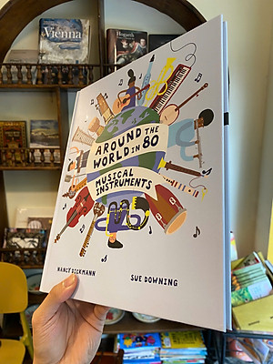Sách - Around the World in 80 Musical Instruments by Nancy Dickmann | Children's Picture Book
