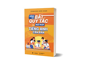 Sách Động Từ Bất Quy Tắc & Ngữ Pháp Tiếng Anh Căn Bản