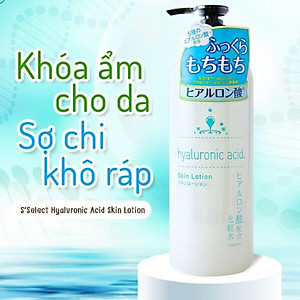 Nước Dưỡng Da Lotion Chiết Xuất Acid hyaluronic S Select Cấp Ẩm Toàn Diện Nhật Bản 500ml