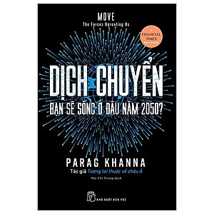 Sách - Dịch Chuyển - Bạn Sẽ Sống Ở Đâu Năm 2050?