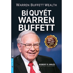 Bí Quyết Warren Buffett (Tái Bản)